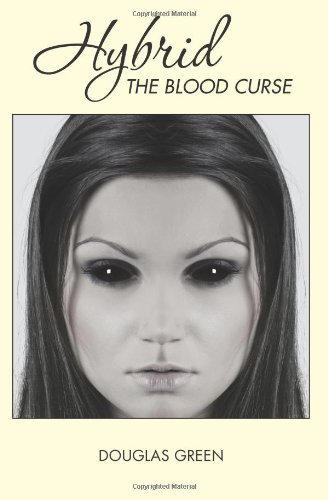 Cover for Douglas Green · Hybrid: the Blood Curse (Pocketbok) (2011)