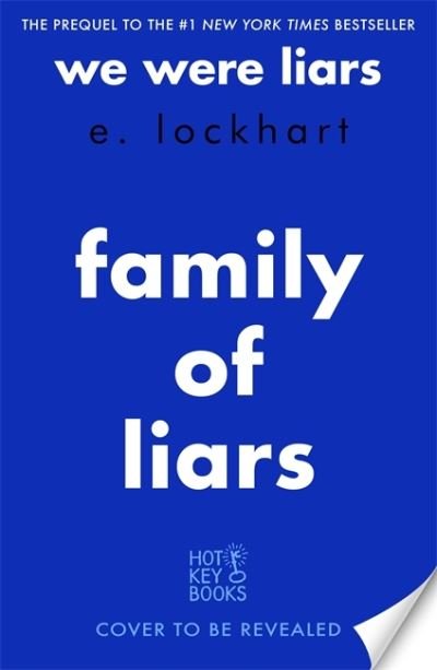 Cover for E. Lockhart · Family of Liars: The Prequel to We Were Liars - We Were Liars (Inbunden Bok) (2022)