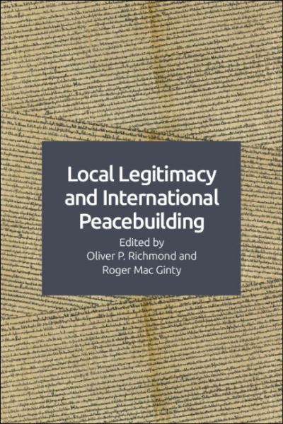 Cover for Richmond  Oliver P · Local Legitimacy and International Peace Intervention (Paperback Book) (2022)