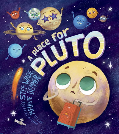 A Place for Pluto - Stef Wade - Książki - Capstone Global Library Ltd - 9781474763271 - 4 października 2018