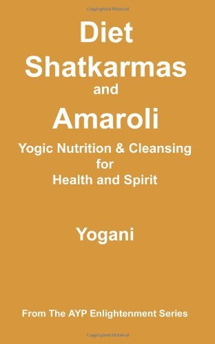 Cover for Yogani · Diet, Shatkarmas and Amaroli - Yogic Nutrition &amp; Cleansing for Health and Spirit: (Ayp Enlightenment Series) (Paperback Book) (2012)