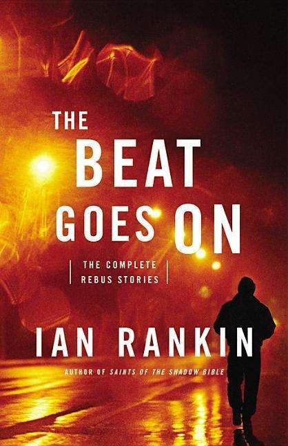 Cover for Ian Rankin · The Beat Goes On: the Complete Rebus Stories (CD) (2015)