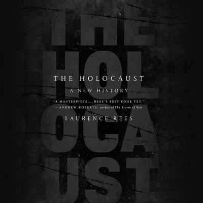 Cover for Laurence Rees · The Holocaust Lib/E (CD) (2017)