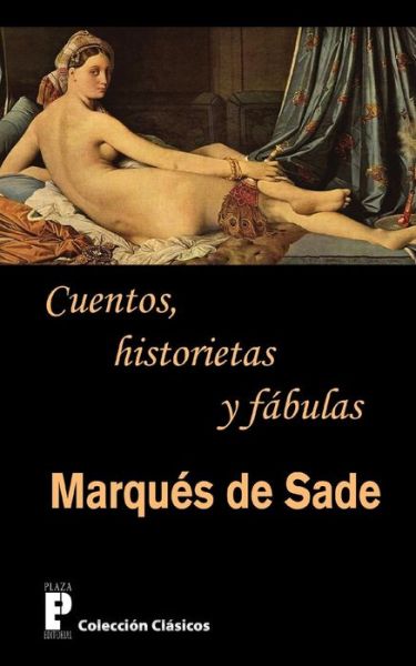 Cover for Marques De Sade · Cuentos, Historietas Y Fabulas (Paperback Book) (2012)