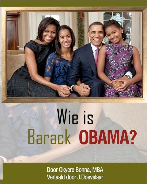 Cover for Okyere Bonna · Who is Barack Obama? [dutch Translation] (Paperback Book) (2012)