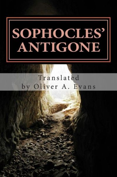 Cover for Sophocles · Sophocles' Antigone: a New Translation for Today's Audiences and Readers (Paperback Book) (2013)