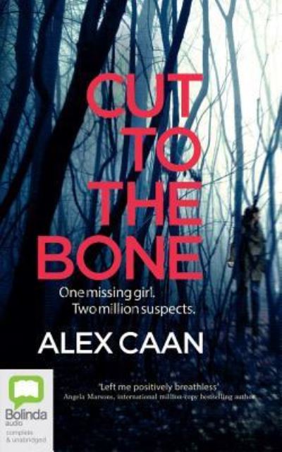 Cover for Alex Caan · Cut to the Bone (CD) (2017)