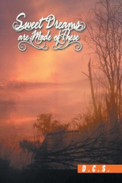 Cover for D C S · Sweet Dreams Are Made of These (Paperback Book) (2014)