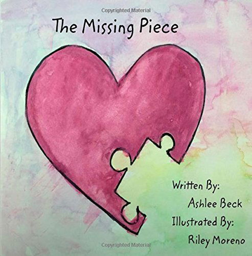 Cover for Ashlee Linnea Beck · The Missing Piece (Taschenbuch) (2014)