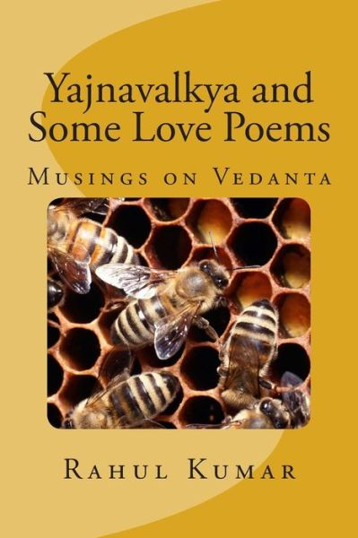 Cover for Rahul Kumar · Yajnavalkya and Some Love Poems (Paperback Book) (2014)