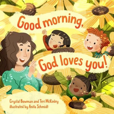 Cover for Crystal Bowman · Good Morning, God Loves You (Board book) (2023)