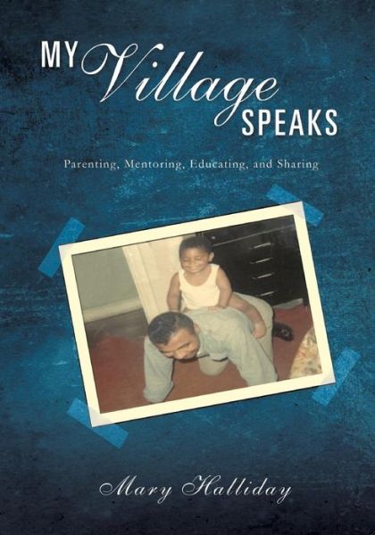 Mary Halliday · My Village Speaks (Paperback Book) (2016)