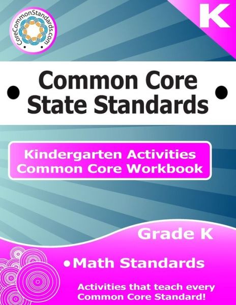 Cover for Corecommonstandards Com · Kindergarten Common Core Workbook: Math Activities (Paperback Book) (2014)