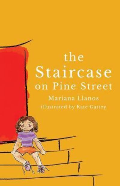 Cover for Mariana Llanos · The Staircase on Pine Street (Paperback Book) (2014)