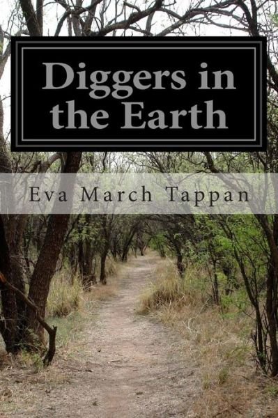 Cover for Eva March Tappan · Diggers in the Earth (Taschenbuch) (2014)