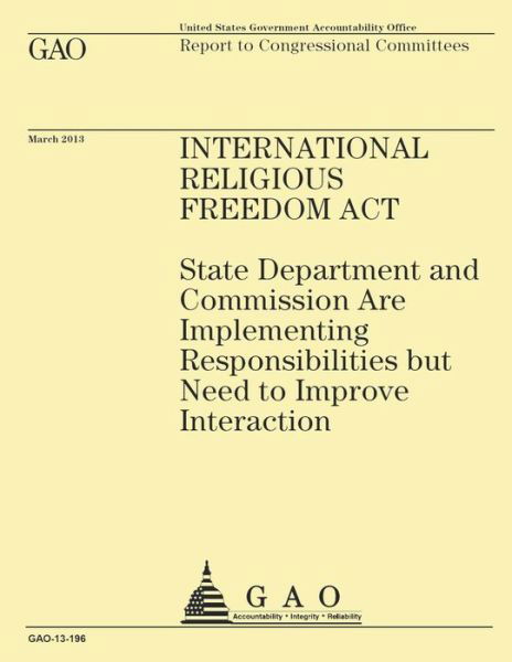 Cover for Government Accountability Office · Report to Congressional Committees: International Religious Freedom Act (Paperback Book) (2015)