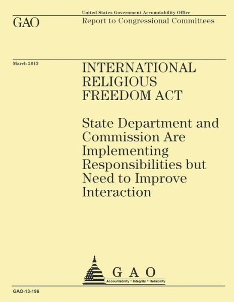 Cover for Government Accountability Office · Report to Congressional Committees: International Religious Freedom Act (Taschenbuch) (2015)