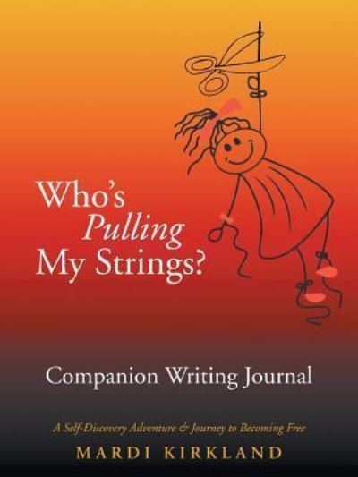 Cover for Mardi Kirkland · Who'S Pulling My Strings? Companion Writing Journal (Paperback Book) (2018)