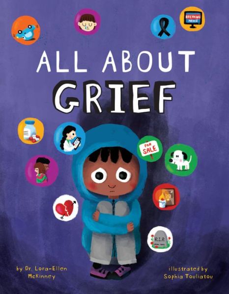 Cover for Lora-Ellen McKinney · All About Grief (Hardcover Book) (2024)