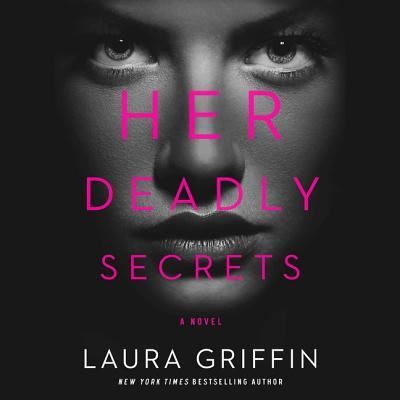 Cover for Laura Griffin · Her Deadly Secrets (CD) (2019)