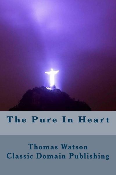 Cover for Thomas Watson · The Pure in Heart (Paperback Book) (2015)