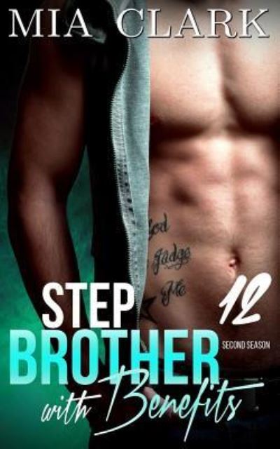 Cover for Mia Clark · Stepbrother With Benefits 12 (Taschenbuch) (2015)