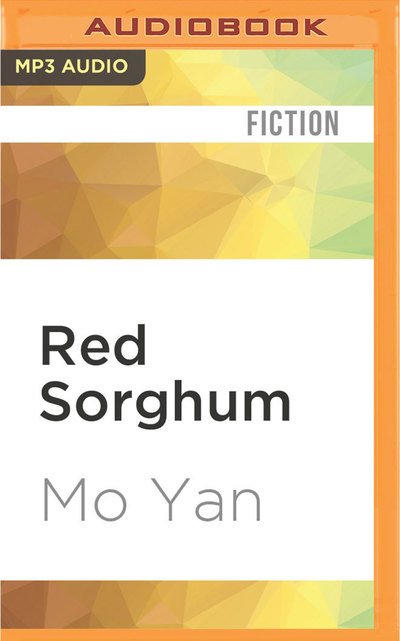 Cover for Mo Yan · Red Sorghum (MP3-CD) (2016)
