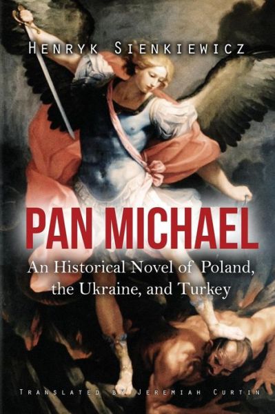 Cover for Henryk Sienkiewicz · Pan Michael (Paperback Book) (2016)