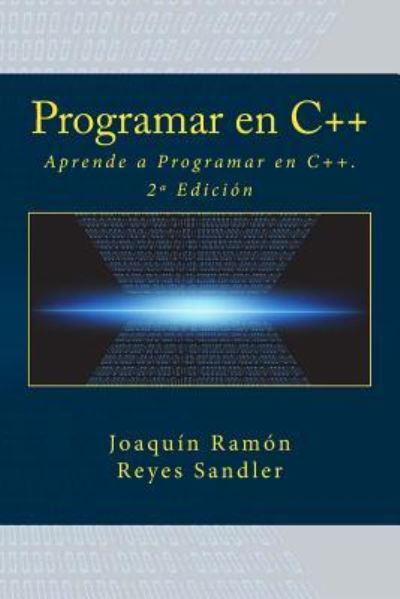 Cover for Joaqu?n Ram?n Reyes Sandler · Programar en C++ (Paperback Book) (2016)