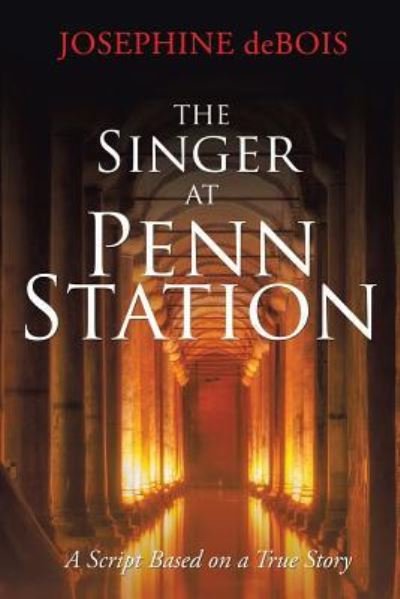 Cover for Josephine Debois · The Singer at Penn Station (Paperback Book) (2016)