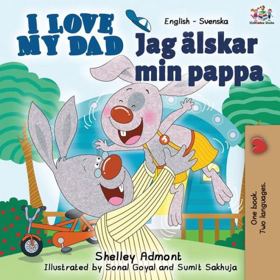 Cover for Shelley Admont · I Love My Dad (English Swedish Bilingual Book) (Paperback Book) (2019)