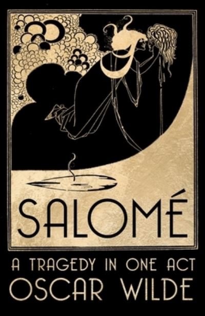 Cover for Oscar Wilde · Salome: A Tragedy in One Act (Taschenbuch) (2020)