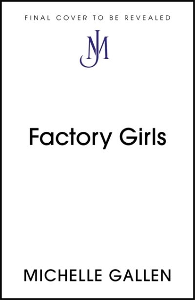 Factory Girls: WINNER OF THE COMEDY WOMEN IN PRINT PRIZE - Michelle Gallen - Libros - John Murray Press - 9781529386271 - 23 de junio de 2022