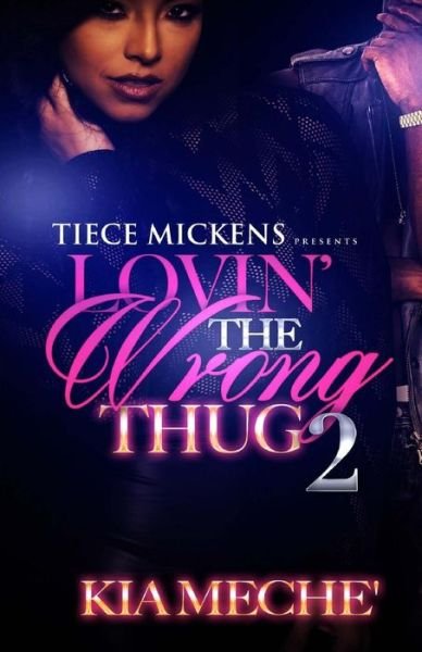 Cover for Kia Meche' · Lovin' The Wrong Thug 2 (Pocketbok) (2016)