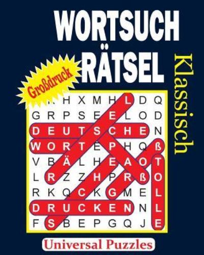 Cover for Universal Puzzles · WORTSUCHRAETSEL - Klassisch (Paperback Book) (2016)