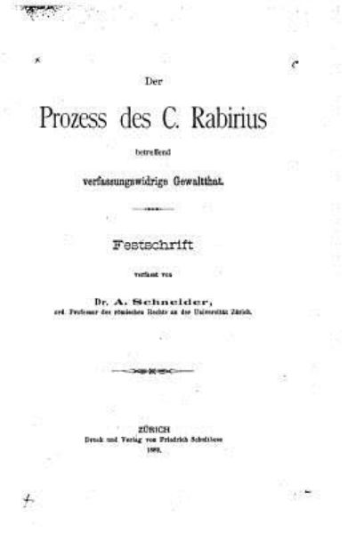 Cover for A Schneider · Der Prozess des C. Rabirius (Paperback Book) (2016)