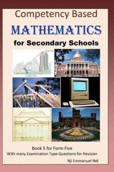 Cover for Nji Emmanuel Ndi · Competency Based Mathematics for Secondary Schools Book 5 (Paperback Bog) (2018)