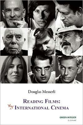 Cover for Douglas Messerli · Reading Films: My International Cinema (Paperback Book) (2012)