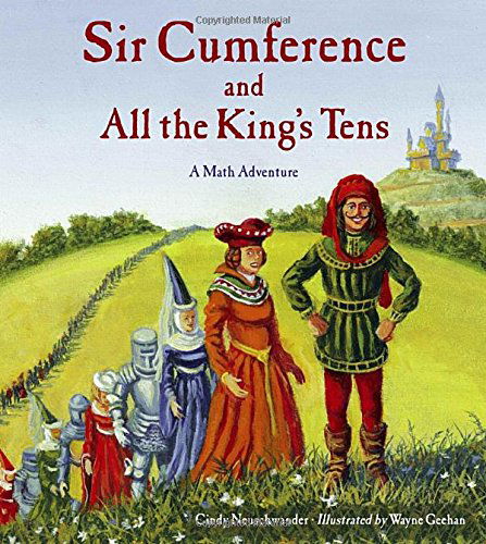 Cover for Cindy Neuschwander · Sir Cumference and All the King's Tens - Sir Cumference (Hardcover Book) [New edition] (2009)