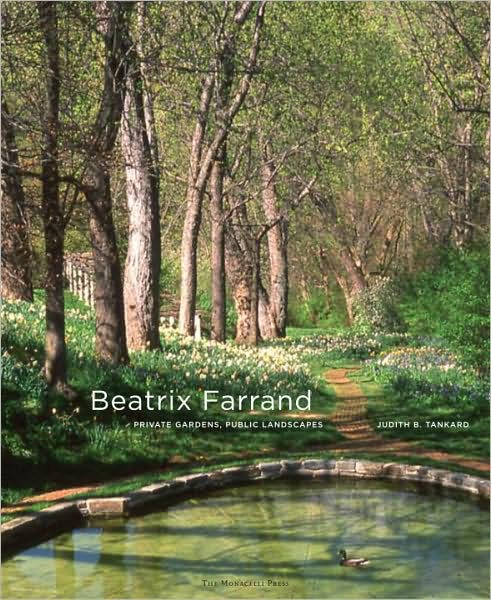 Cover for Judith B. Tankard · Beatrix Farrand: Private Gardens, Public Landscapes (Hardcover Book) (2009)