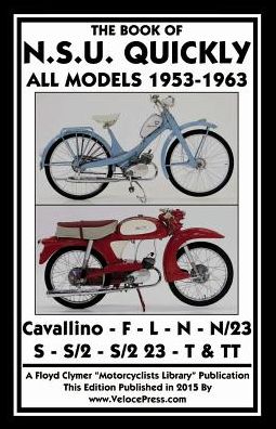 Book of the Nsu Quickly All Models 1953-1963 - R H Warring - Books - Veloce Enterprises, Inc. - 9781588501271 - May 29, 2015