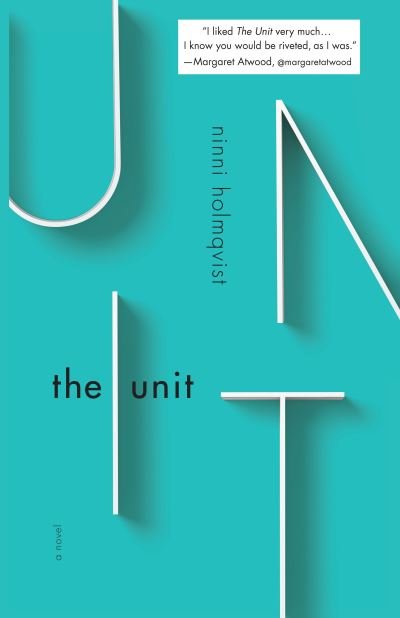 Cover for Ninni Holmqvist · The Unit: A Novel (Paperback Book) (2017)