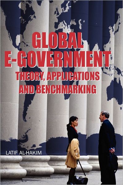 Cover for Latif Al-hakim · Global E-government: Theory, Applications and Benchmarking (Hardcover Book) (2006)