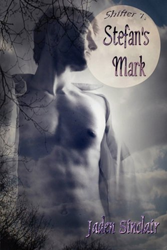 Cover for Jaden Sinclair · Stefan's Mark (Paperback Book) (2011)