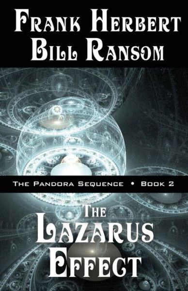 Cover for Frank Herbert · The Lazarus Effect: Pandora Sequence Volume 2 (Paperback Book) (2015)