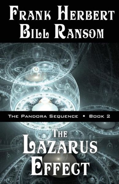 Cover for Frank Herbert · The Lazarus Effect: Pandora Sequence Volume 2 (Paperback Book) (2015)