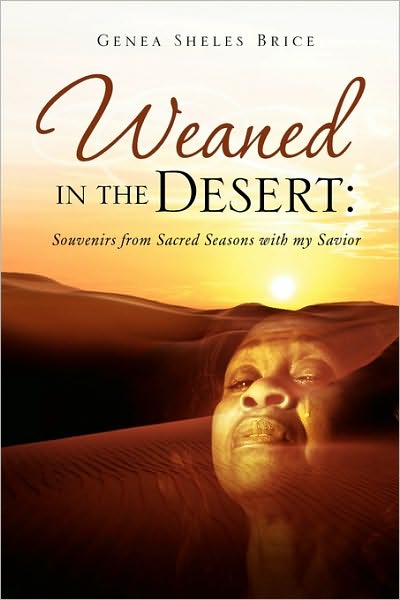 Cover for Genea Sheles Brice · Weaned in the Desert (Paperback Book) (2010)