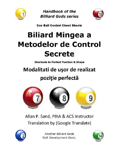 Cover for Allan P. Sand · Biliard Mingea a Metodelor De Control Secrete: Modalitati De Usor De Realizat Pozitie Perfecta (Paperback Book) [Romanian edition] (2012)