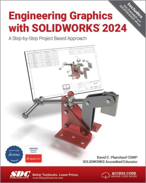 Cover for David C. Planchard · Engineering Graphics with SOLIDWORKS 2024: A Step-by-Step Project Based Approach (Paperback Book) (2024)