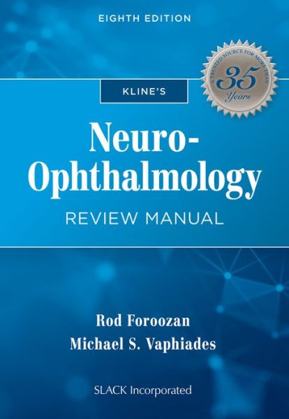 Kline's Neuro-Ophthalmology Review Manual - Rod Foroozan - Books - SLACK  Incorporated - 9781630914271 - September 15, 2017